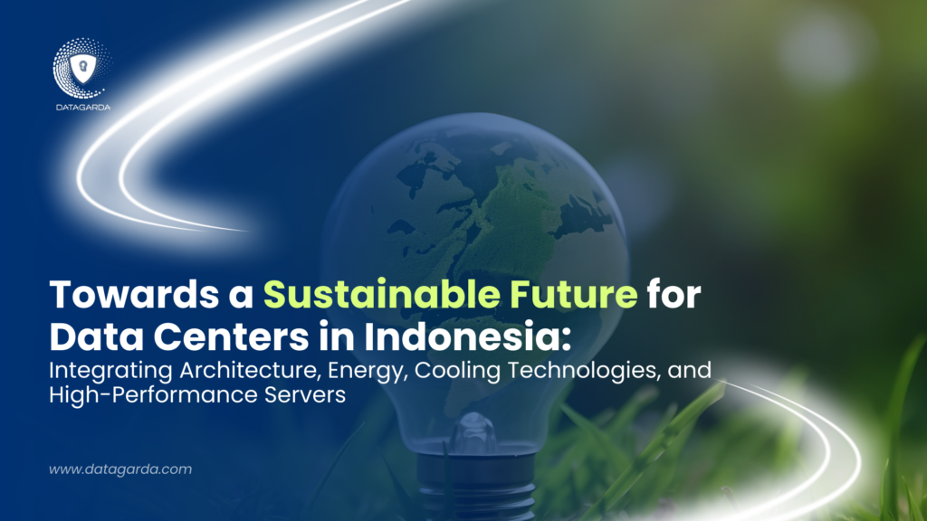 Towards A Sustainable Future For Data Centers In Indonesia Integrating