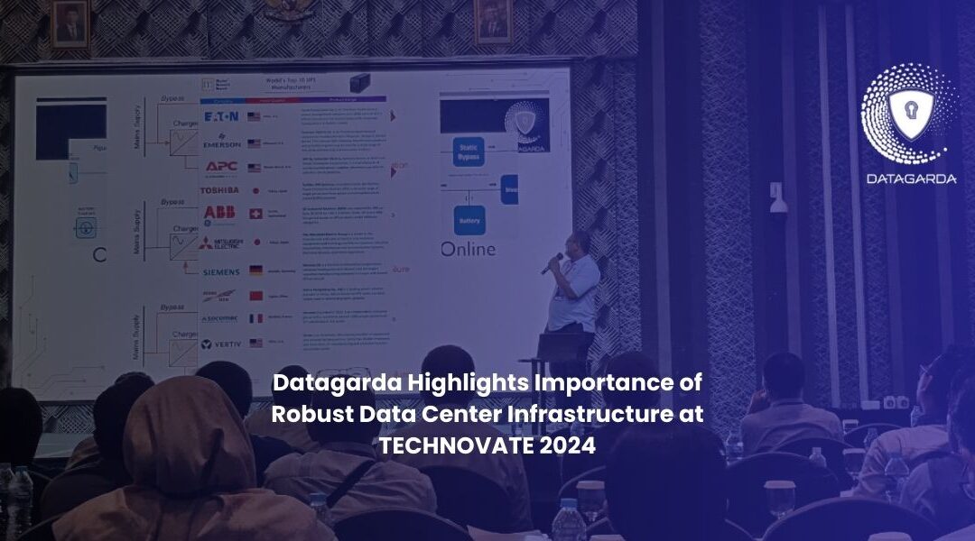 Datagarda Highlights Importance of Robust Data Center Infrastructure at TECHNOVATE 2024