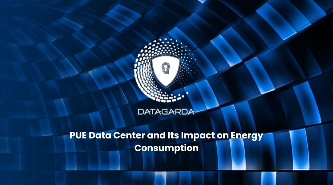 PUE Data Center and Its Impact on Energy Consumption