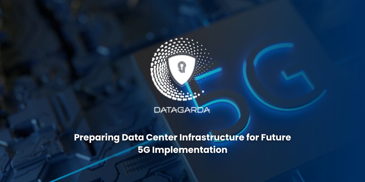 Preparing Data Center Infrastructure for Future 5G Implementation