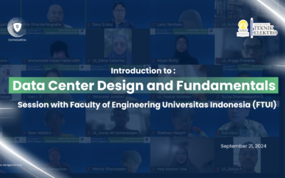 Successful Completion of the “Introduction to Data Center Design and Fundamentals” Session for Faculty of Engineering Universitas Indonesia (FTUI) by Datagarda