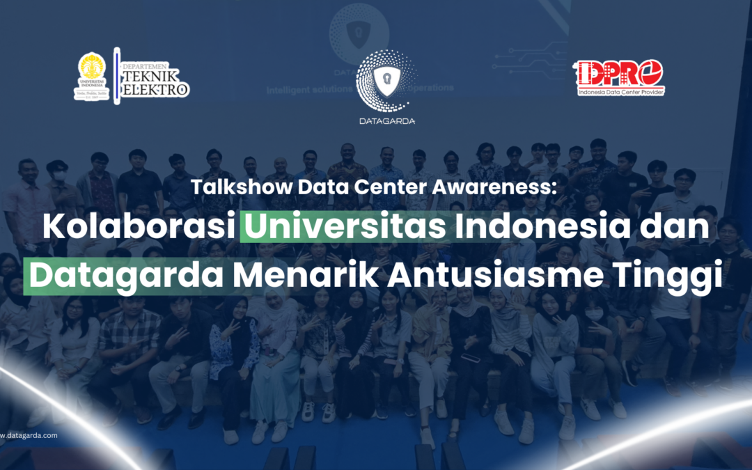 Talkshow Data Center Awareness Kolaborasi: Universitas Indonesia dan Datagarda Menarik Antusiasme Tinggi