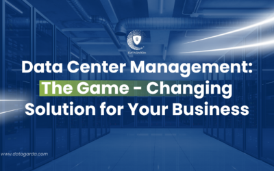 Data Center Management: The Game-Changing Solution for Your Business