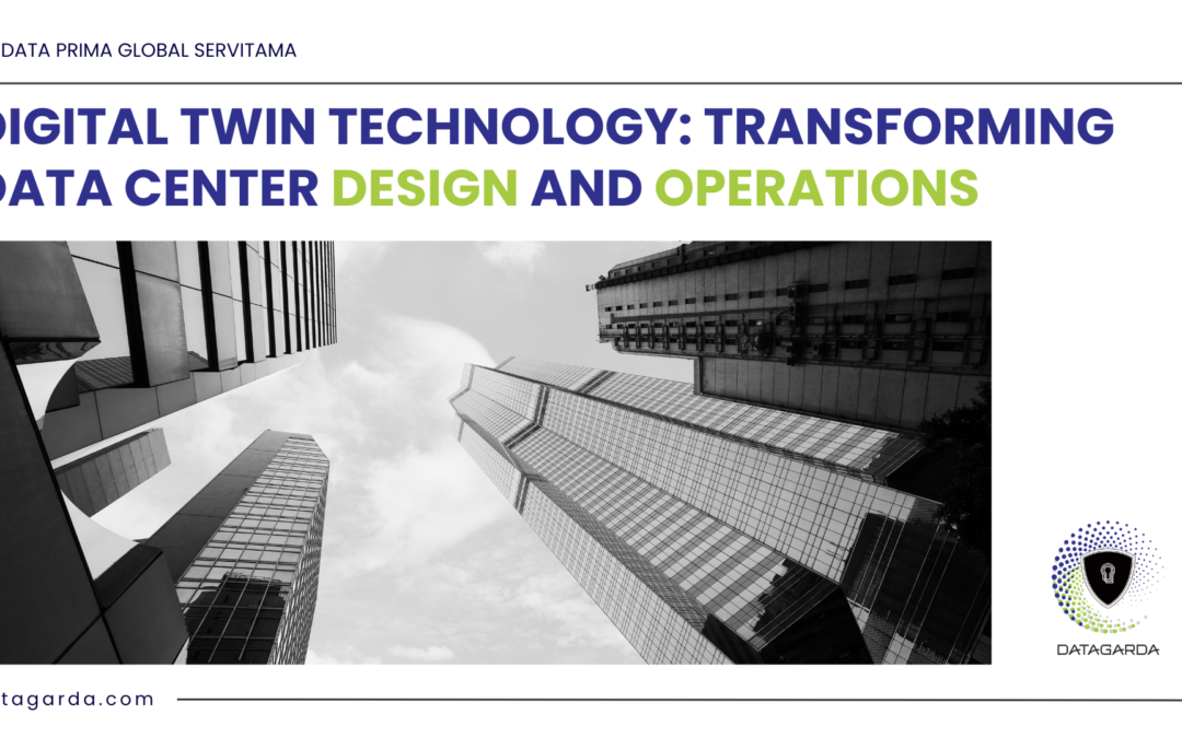 Digital Twin Technology: Transforming Data Center Design and Operations