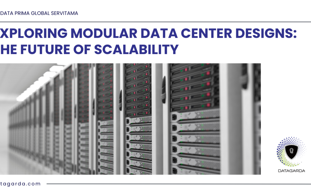 Exploring Modular Data Center Designs: The Future of Scalability