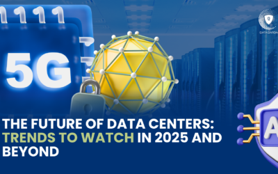 The Future of Data Centers: Trends to Watch in 2025 and Beyond