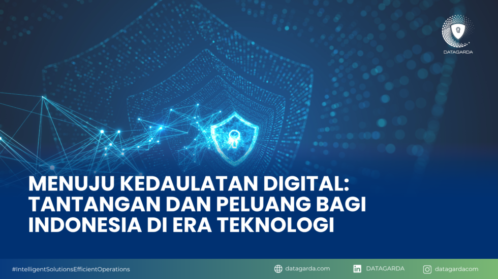 Menuju Kedaulatan Digital: Tantangan dan Peluang bagi Indonesia di Era ...