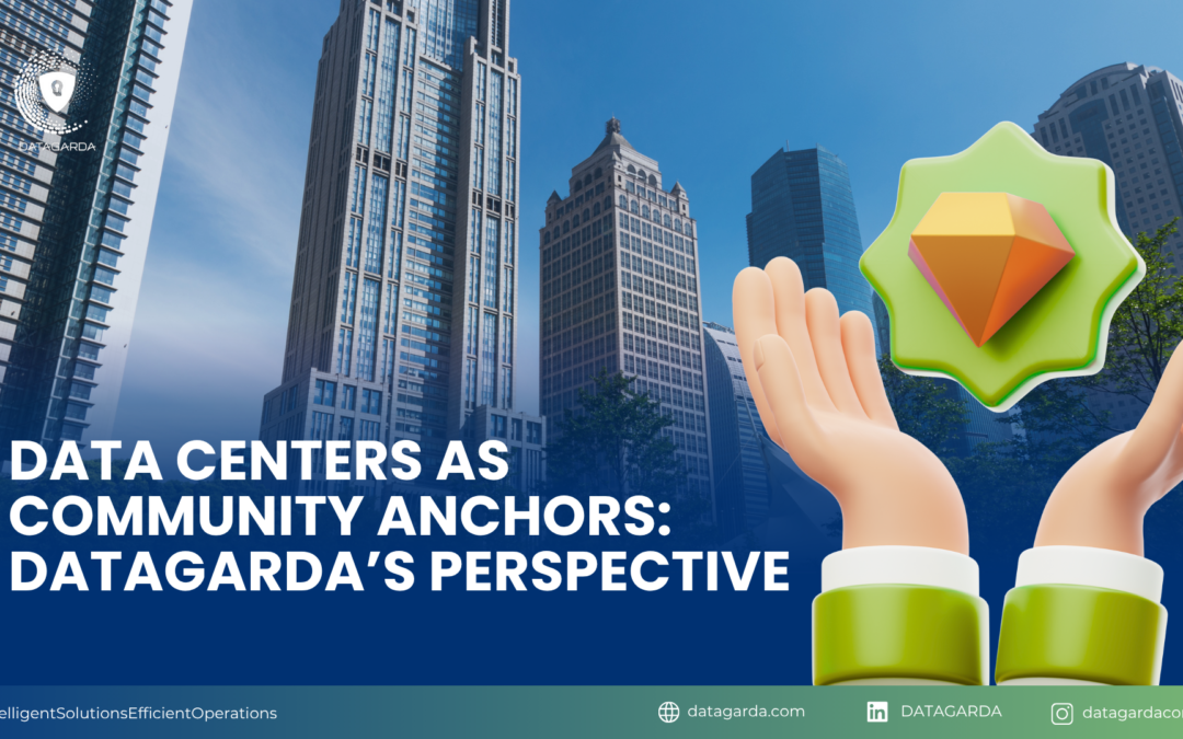 Data Centers as Community Anchors: DataGarda’s Perspective