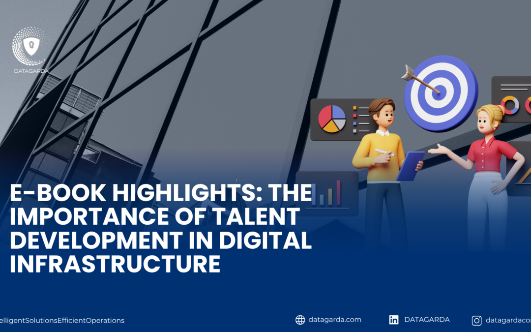 E-Book Highlights: The Importance of Talent Development in Digital Infrastructure