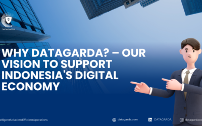 Why DataGarda? – Our Vision to Support Indonesia’s Digital Economy