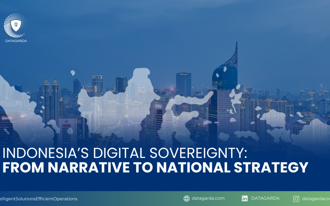 Indonesia’s Digital Sovereignty: From Narrative to National Strategy