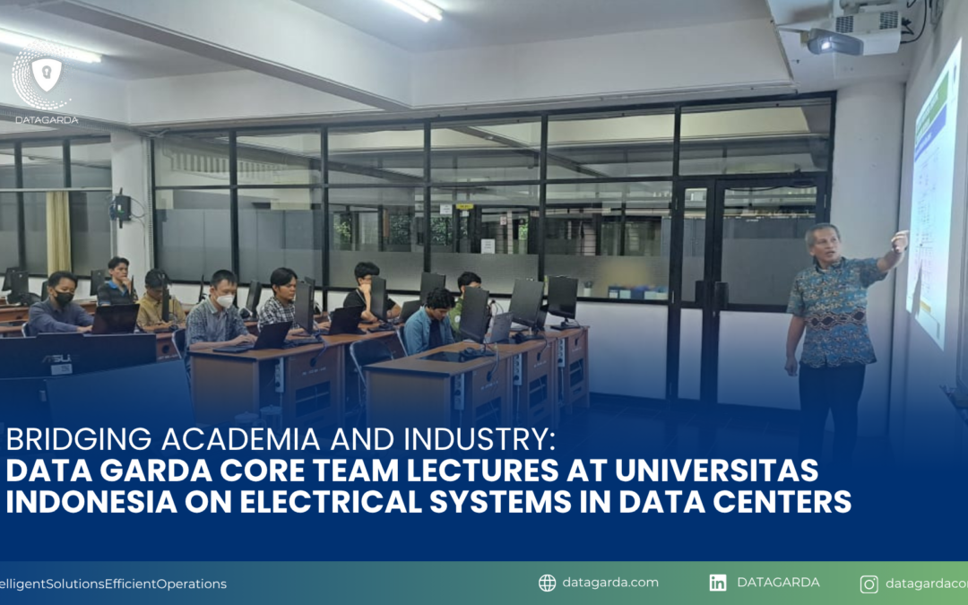 Bridging Academia and Industry: Data Garda Core Team Lectures at Universitas Indonesia on Electrical Systems in Data Centers