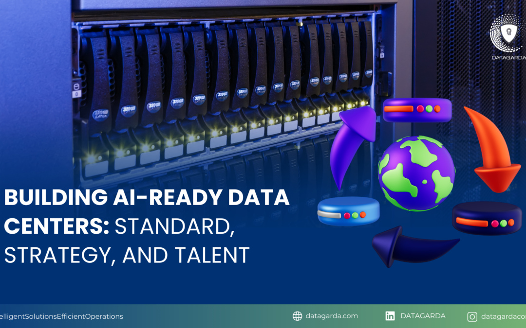 Building AI-Ready Data Centers: Standards, Strategy, and Talent