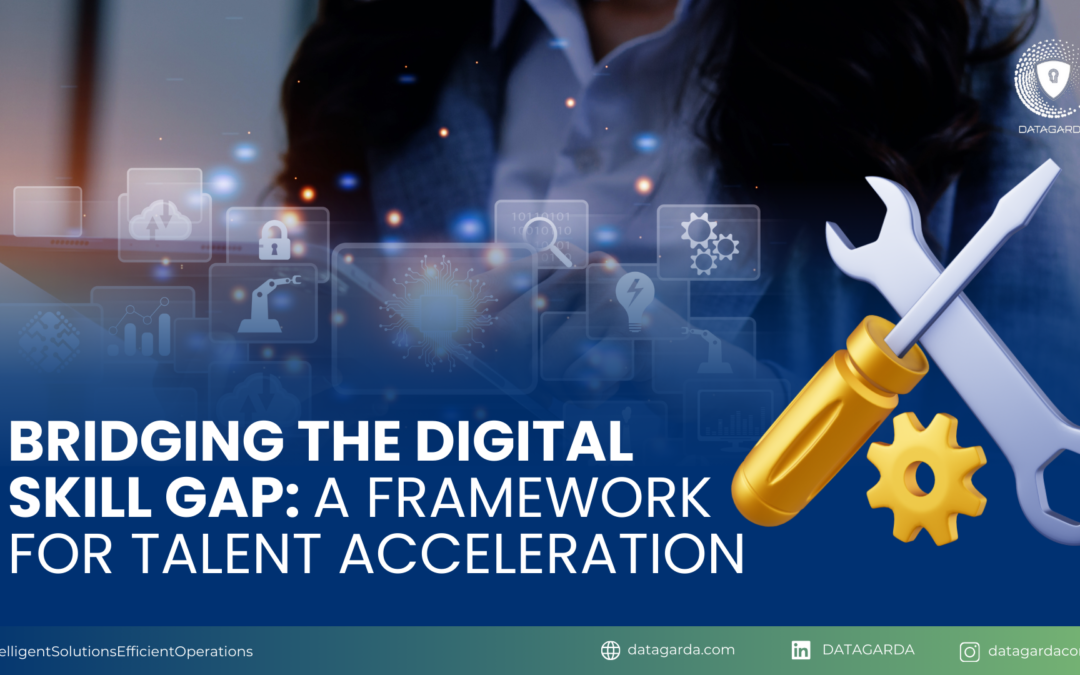 Bridging the Digital Skill Gap: A Framework for Talent Acceleration