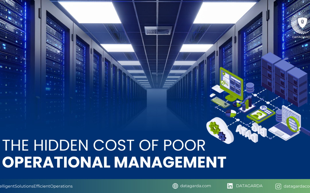 The Hidden Cost of Poor Operational Management