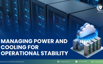 Managing Power and Cooling for Operational Stability