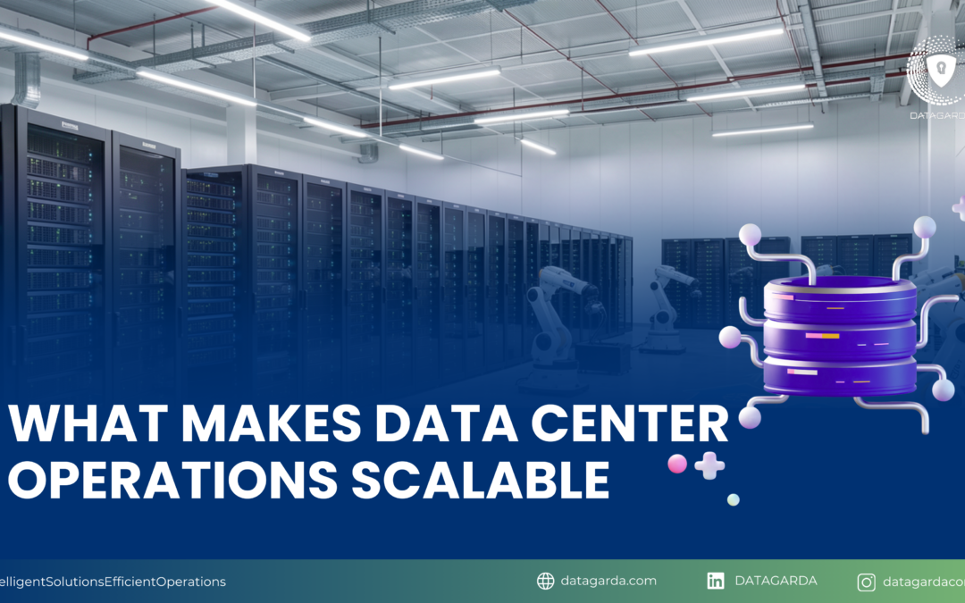 What Makes Data Center Operations Scalable