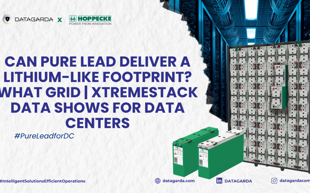 Can Pure Lead Deliver a Lithium-Like Footprint? What grid | XtremeStack Data Shows for Data Centers