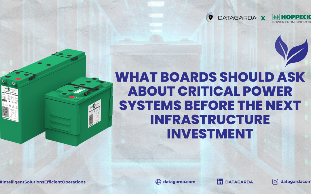 What Boards Should Ask About Critical Power Systems Before the Next Infrastructure Investment