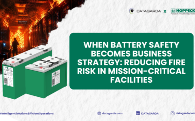 When Battery Safety Becomes Business Strategy: Reducing Fire Risk in Mission-Critical Facilities