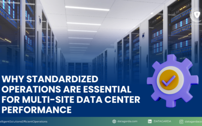 Why Standardized Operations Are Essential for Multi-Site Data Center Performance