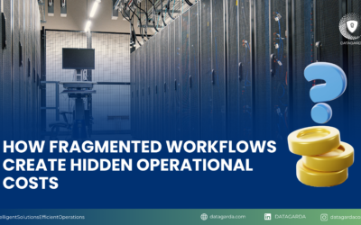 How Fragmented Workflows Create Hidden Operational Costs